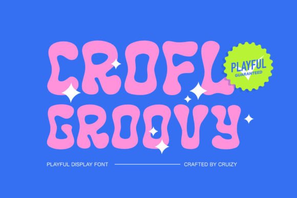 Boost Your Campaigns with Crofl - Groovy Display Font
