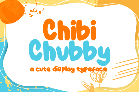 Chibi Chubby Display Font for Playful Digital Branding