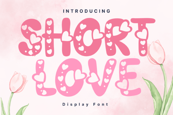 Exploring Short Love: A Whimsical Display Font